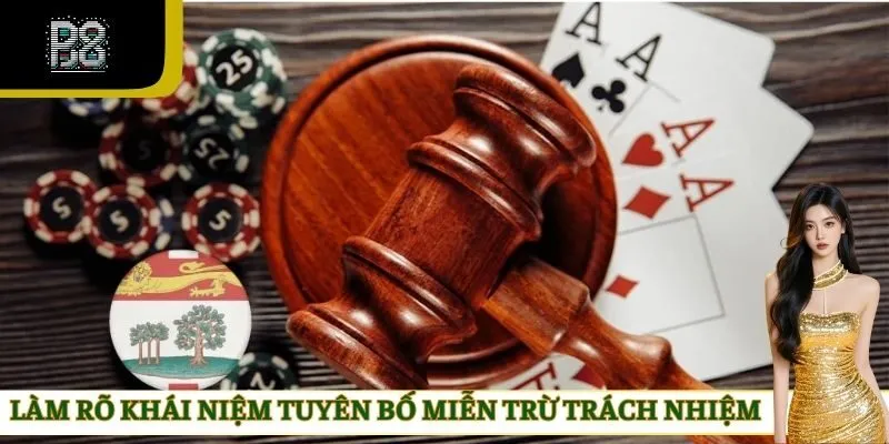 Làm rõ khái niệm tuyên bố miễn trừ trách nhiệm